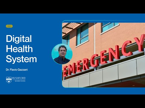 Digital Health Systems with Dr. Flavio Gazzani | Part 1 of 3 | Rushford Business School Insight